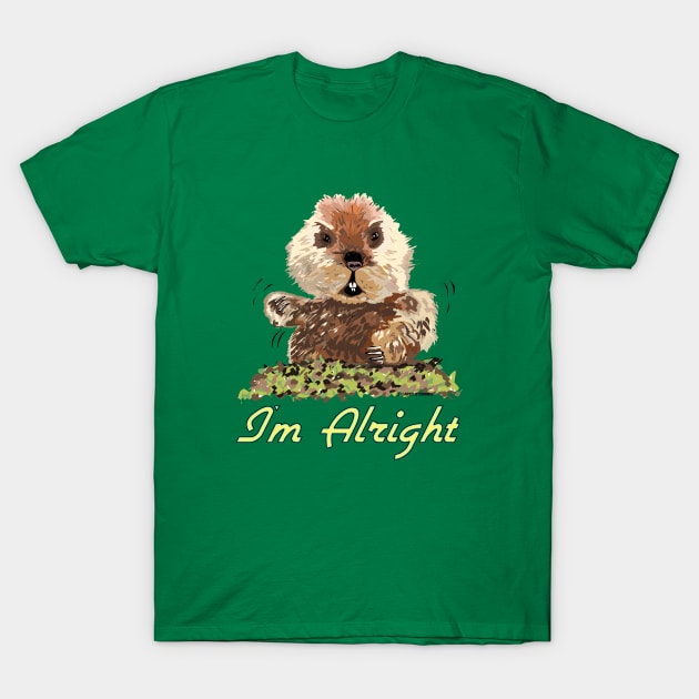 I'm Alright T-Shirt by FanboyMuseum